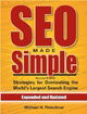 SEO Made Simple (second edition): Search Engine Optimization Strategies For Dominating The World's L