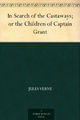 In Search of the Castaways; or the Children of Captain Grant