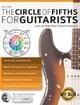 Guitar: The Circle of Fifths for Guitarists: Learn and Apply Music Theory for Guitarists
