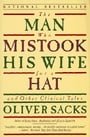 The Man Who Mistook His Wife for a Hat: And Other Tales