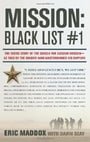 Mission: Black List #1: The Inside Story of the Search for Saddam Hussein---As Told by the Soldier Who Masterminded His Capture