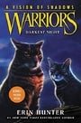 Warriors: A Vision of Shadows #4: Darkest Night