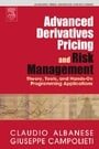 Advanced Derivatives Pricing and Risk Management: Theory, Tools, and Hands-On Programming Applications (Academic Press Advanced Finance)