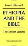 Ethiopia and the Bible (Schweich Lectures on Biblical Archaeology)