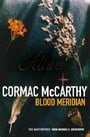 Blood Meridian: Or, the Evening Redness in the West (Picador Books)