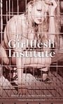 The Girlflesh Institute (Nexus)