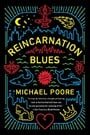 Reincarnation Blues: A Novel