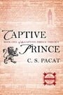 Captive Prince: Book One of the Captive Prince Trilogy