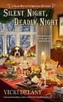 Silent Night, Deadly Night (A Year-Round Christmas Mystery)