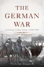 The German War: A Nation Under Arms, 1939–1945
