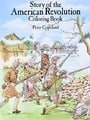 Story of the American Revolution Coloring Book (Dover History Coloring Book)