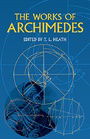 The Works of Archimedes (Dover Books on Mathematics)