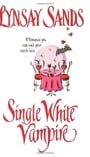 Single White Vampire (Argeneau, Book 3)