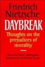 Daybreak: Thoughts on the Prejudices of Morality (Texts in German Philosophy)