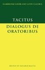 Tacitus: Dialogus de oratoribus (Cambridge Greek and Latin Classics)