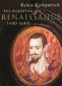The European Renaissance 1400-1600 (Arts Culture and Society in the Western World)
