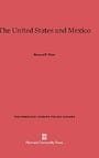 The United States and Mexico (American Foreign Policy Library)