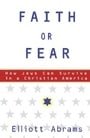 Faith or Fear: How Jews Can Survive in a Christian America