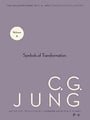 Symbols of Transformation (The Collected Works of C. G. Jung, Volume 5)
