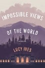 Impossible Views Of The World