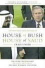 House of Bush, House of Saud: The Secret Relationship Between the World