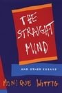 "The Straight Mind" and Other Essays