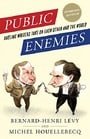 Public Enemies: Dueling Writers Take On Each Other and the World