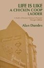 Life is Like a Chicken Coop Ladder: A Study of German National Character Through Folklore (Great Lakes Books (Paperback))