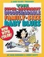 The Super-Absorbent, Biodegradable, Family-Size Baby Blues (Baby Blues Treasuries)