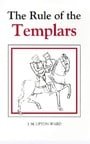 The Rule of the Templars: The French Text of the Rule of the Order of the Knights Templar (Studies in the History of Medieval Religion)