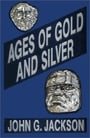 Ages of Gold and Silver and Other Short Sketches of Human History