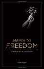 March to Freedom: A Memoir of the Holocaust by Edith Singer (2008) Paperback