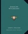 Jamaican Witchcraft