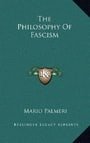 The Philosophy Of Fascism