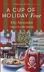A Cup of Holiday Fear (A Bakeshop Mystery)