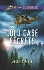 Cold Case Secrets (True North Heroes)