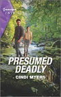 Presumed Deadly (The Ranger Brigade: Rocky Mountain Manhunt, 4)