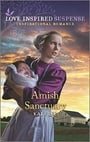 Amish Sanctuary (Love Inspired Suspense)