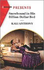 Snowbound in His Billion-Dollar Bed: An Uplifting International Romance (Harlequin Presents)