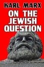 On the Jewish Question
