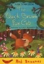 The Quick Brown Fox Cub: Red Banana (Banana Books)