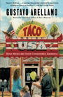 Taco USA: How Mexican Food Conquered America