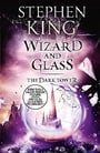 Wizard and Glass (The Dark Tower)