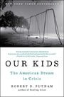 Our Kids: The American Dream in Crisis