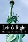 Left & Right: The Prospects for Liberty