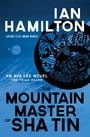 The Mountain Master of Sha Tin: An Ava Lee Novel: Book 12 (The Ava Lee Novels, 12)