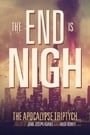The End is Nigh (The Apocalypse Triptych) (Volume 1)