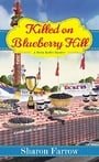 Killed on Blueberry Hill (A Berry Basket Mystery)