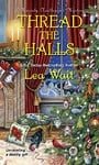 Thread the Halls (A Mainely Needlepoint Mystery)