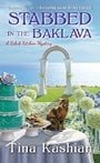 Stabbed in the Baklava (A Kebab Kitchen Mystery)